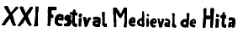 XXI Festival Medieval de HIta
